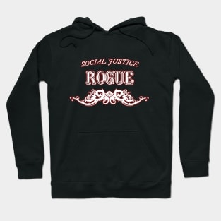 Social Justice Rogue Hoodie